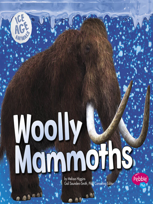 Title details for Woolly Mammoths by Gail Saunders-Smith - Wait list
